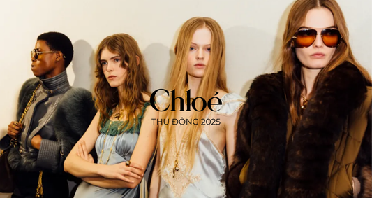 Chloé Thu Đông 2025 – Những ký ức bước ra ánh sáng